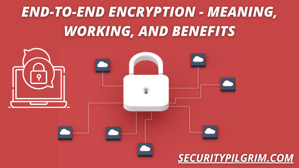 End-to-End Encryption